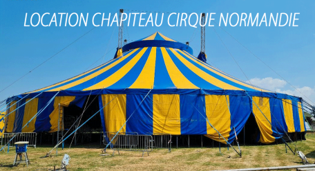 location chapiteau cirque normandie